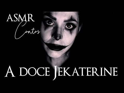 ASMR Contos - ASMODEUS A doce Jekaterina