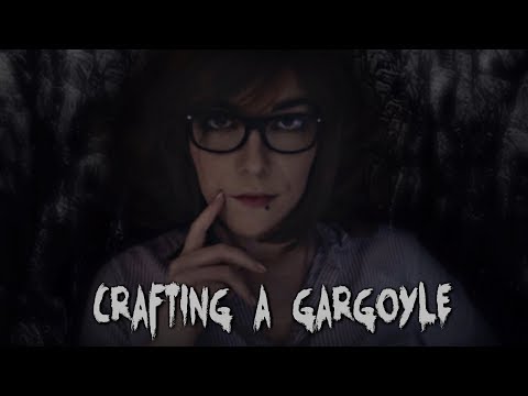 ☆★ASMR★☆ Callidora | Crafting a Gargoyle