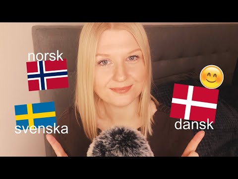 ASMR: Trying to speak Norwegian Swedish and Danish!