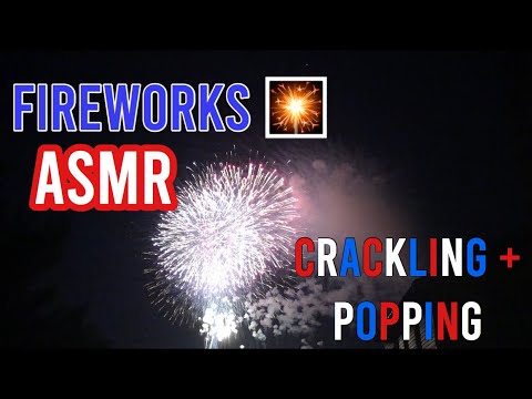 ASMR| Fireworks🎇 crackling and popping sounds!