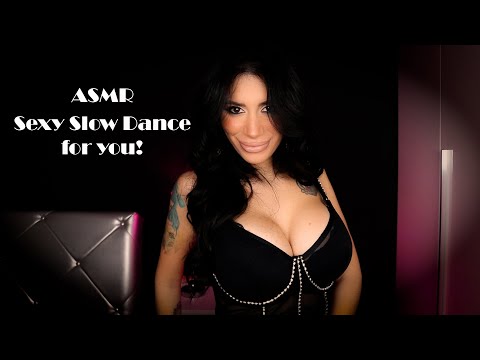 ASMR I DANCE SLOWLY...FOR YOU!