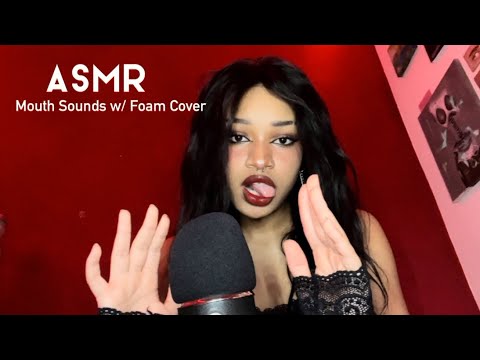ASMR Mouth Sounds w/ Foam Cover! Reading, rambling, mic pumping and swirling, fast and aggressive