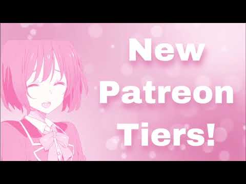 New And Updated Patreon Tiers! (Bloopers, Q&As, Humming Sleep Aids, Series Episodes, And More!)