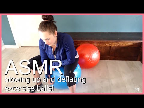 Blowing up and Deflating a exercise ball