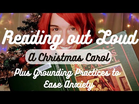 A Christmas Carol | Read Out Loud | Plus Grounding Tips for Holiday Stress