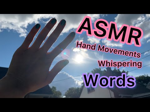 ASMR Hand Movements & Repeating Words For Sleep 🍃🌾🌞☀️⛅️☁️