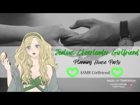 [ASMR Girlfriend]Jealous Cheerleader GF Planning House Party[flirty][spicy][valley accent][hot tub]