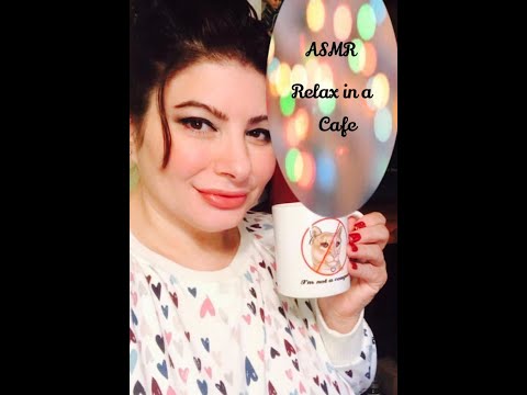ASMR Relax- relaxing music w cafe background. Have some coffee and enjoy!