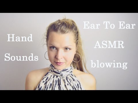 ASMR -- Ear To Ear -- НА РУССКОМ Sound Therapy & Hand Sounds  & BLOWING & Hand Movements