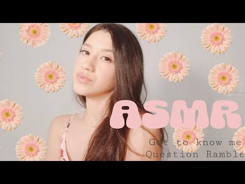 Not So Boring Get To Know Me Questions ASMR |Random question Ramble| Tingly Whipers
