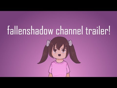 FallenShadow Channel Trailer