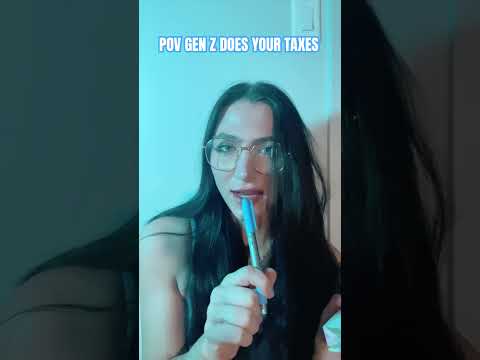 POV GEN Z DOES YOUR TAXES (Inspired by @asmrbellabreeshorts)