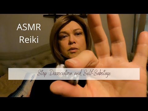 ASMR Reiki For Dissociation | Stop The Trance Of Self-Sabotage | Real Reiki Master