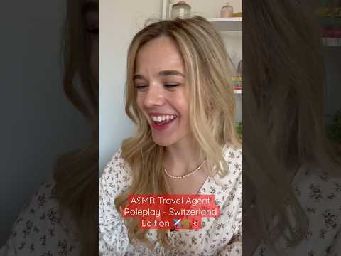 ASMR Preview: Travel Agency Roleplay - Switzerland Edition🇨🇭✈️