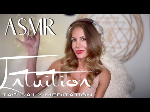 ASMR ☯️Tao Daily Meditation: DAY 143 ✨ INTUITION