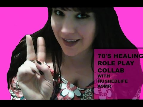 ASMR RP - 70'S ENERGY HEALING - GROOVY PEACEFUL COLLAB WITH HUSHED LIFE ASMR