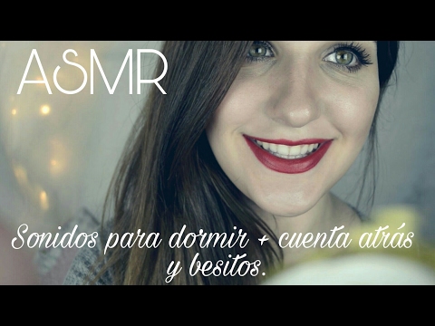 ASMR Español || Sonidos para dormir, besos y cuenta atrás. ❤