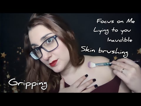 Unpredictable Triggers ASMR (Skin Brushing, Gasping, Inaudible, Lying to You, Focus)