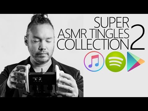 Super ASMR Tingles Collection 2 - Now Available!