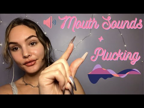 ASMR MOUTH SOUNDS + Plucking & Hand Movements