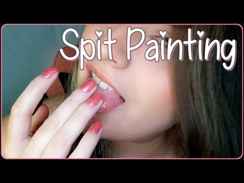 ♥ ASMR Spit Painting ♥ Super intense mouth sounds for you to relax!