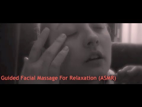 Guided Facial Massage For Relaxation (ASMR)
