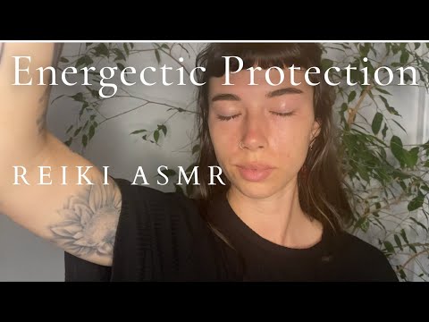 Reiki ASMR ~ Psychic Protection | Negative Energy Removal | Safe Space | Comforting