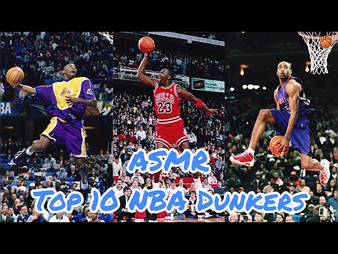 *ASMR* Top 10 NBA Dunkers Of All Time 🏀