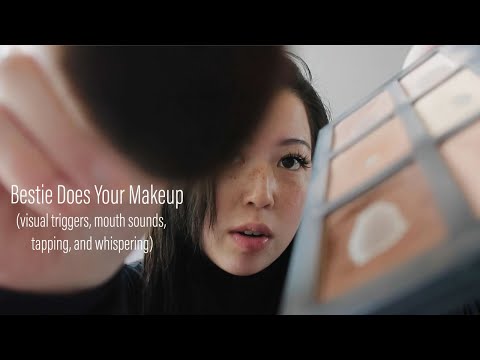 ASMR || Supportive Friend Does Your Makeup - Role Play (visual triggers,  mouth sounds, whispering)