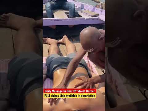 Body Massage In Boat By Street Barber Baba Chamunda | asmr Yogi