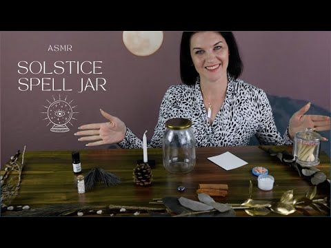 ASMR Solstice Spell Jar (softly spoken, tingly sounds)