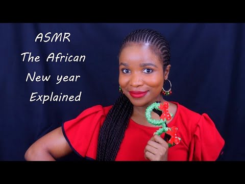 ASMR Teaching You About How Africans Celebrate NEW YEAR (Traditions & Rituals)