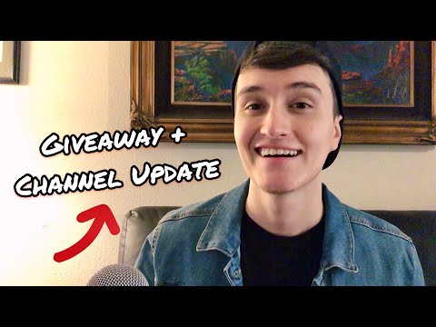 Channel Update + Giveaway (kind of asmr)