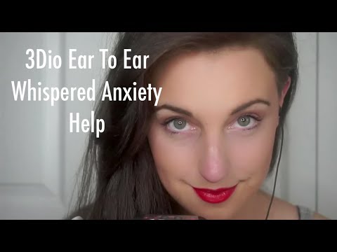 ASMR 3Dio Ear To Ear Whispers Anxiety Relief