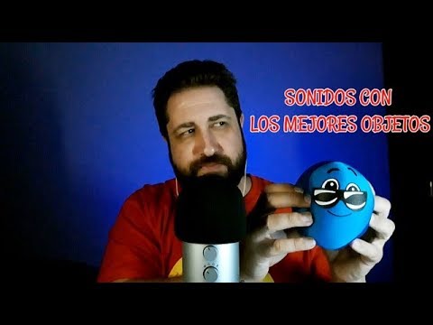 ASMR en Español - SONIDOS CON MIS MEJORES OBJETOS