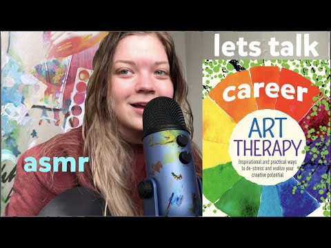 asmr talking about my career path!! 🎨 ~ Art Therapy & counseling 🧩 whisper ramble + hand movements