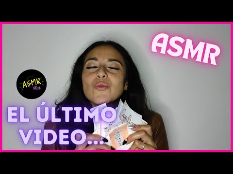 ÚLTIMO VIDEO... GRACIAS POR TODO!! 🤗 | ASMR en español