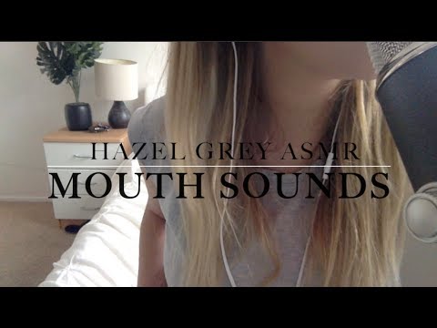 Mouth Sounds ASMR | Hazel Grey ASMR