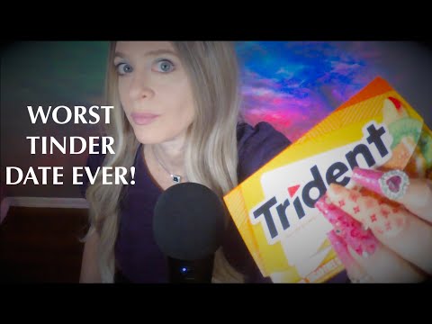 ASMR Gum Chewing Worst Tinder Date Ever | Whispered