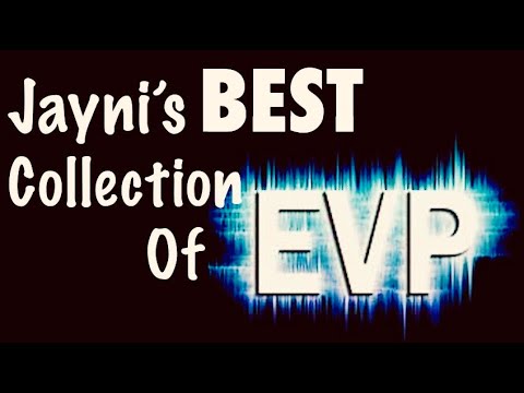 Jayni's BEST EVP from my past Paranormal Investigations✨ POWERFUL Messages from The Other Side
