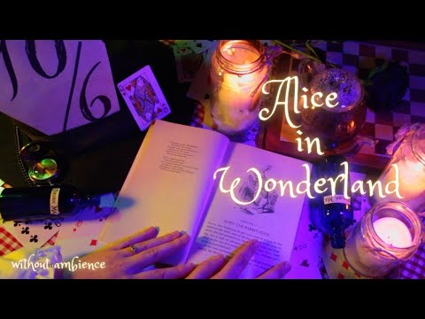 ASMR - Alice In Wonderland - Unintelligible Whispered Reading [WITHOUT Ambience]