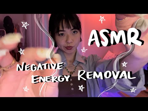 ASMR: removing your negative energy✨