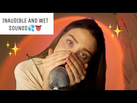 INAUDIBLE, CLICKY AND WET PRONUNCIATION  | 100% TINGLES, MOUTH SOUNDS. #asmr