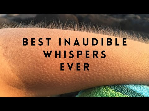 The BEST Inaudible Whispers of 2023 - Inaudible Whispers and Clicky Mouth Sounds!