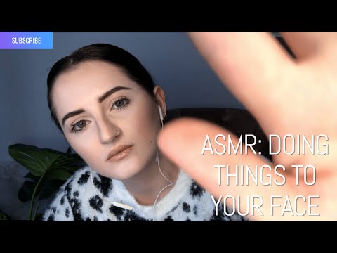 ASMR: DOING THINGS TO YOUR FACE | WHISPER