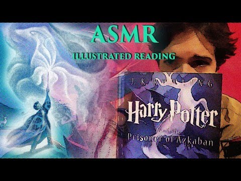 Harry Potter ⚡ The Patronus ⚡ illustrated Reading ASMR Hp & the prisoner of Azkaban