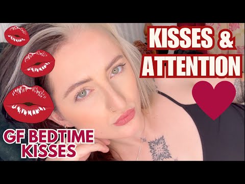 ASMR: Your Girlfriend Kisses You | POSITIVE PERSONAL ATTENTION + AFFIRMATIONS | Love, Flirty, Bed