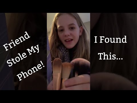 MY BFF STOLE MY PHONE! I FOUND THIS - ASMR