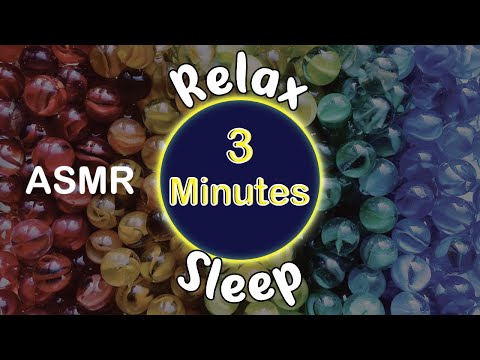 Relax and Sleep in 3 Minutes Max with Marbles Sounds || ASMR No Talking