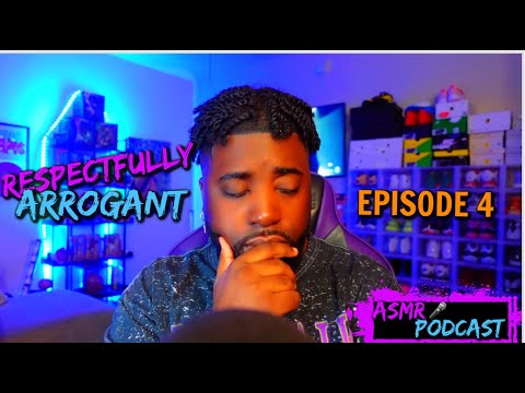 Could You Actually Love Someone To DEATH?....💔 | RESPECTFULLY ARROGANT ASMR PODCAST 🎤🔥